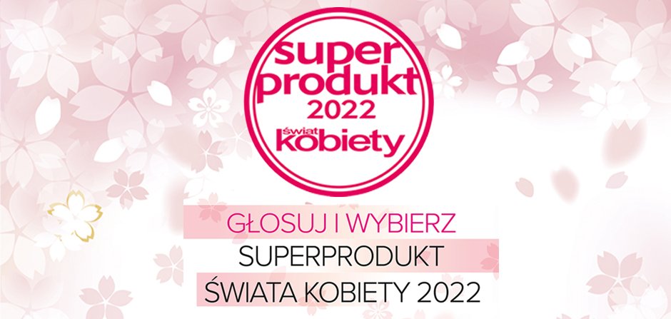Konkurs na Superprodukt Świata Kobiety 2022. Głosuj i wygraj cenną nagrodę!