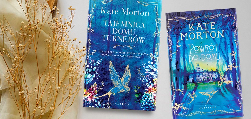 Nowość w serii butikowej. Wspaniały powrót do literackiego świata Kate Morton!