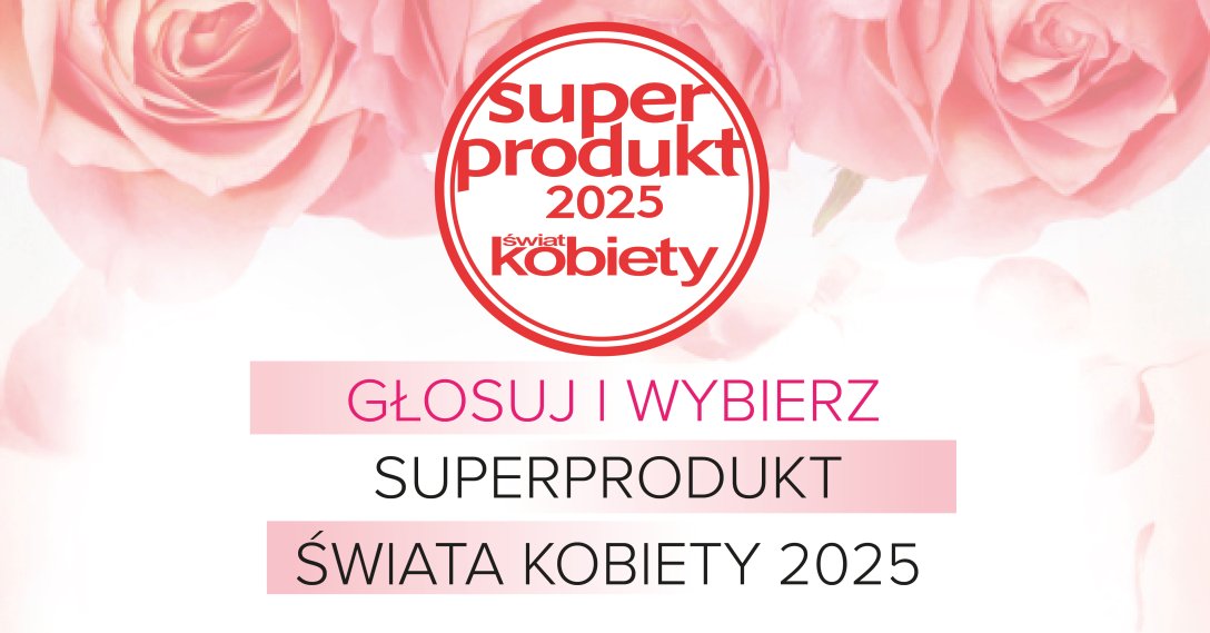 Superprodukt "Świata Kobiety" 2025. Głosuj i wygrywaj nagrody!